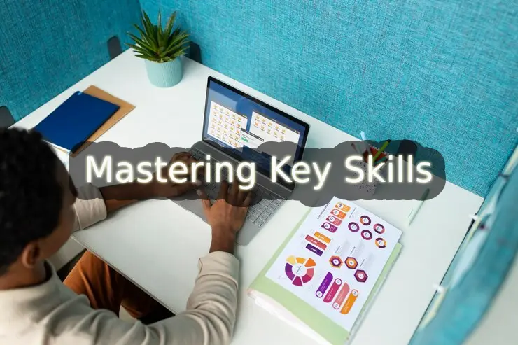 Mastering Key Skills