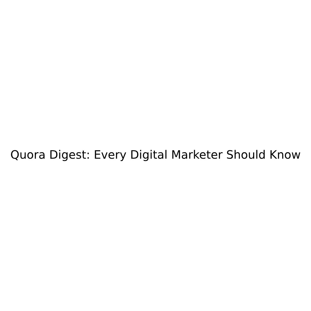 Quora Digest