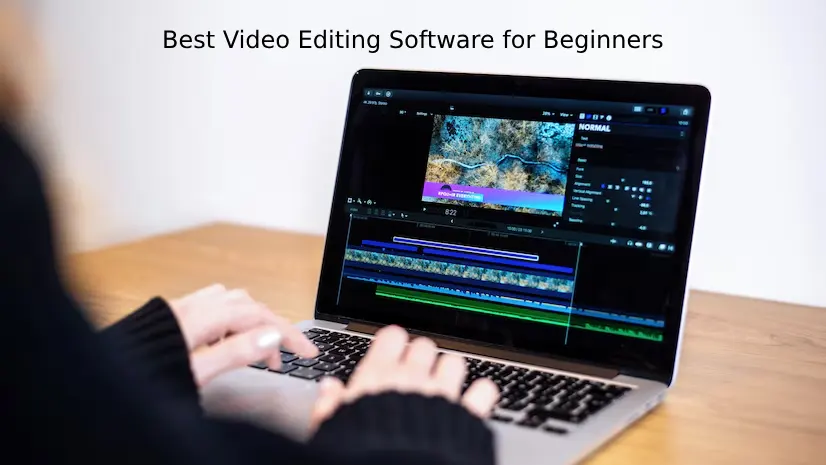 Best Video Editing Software for Beginners