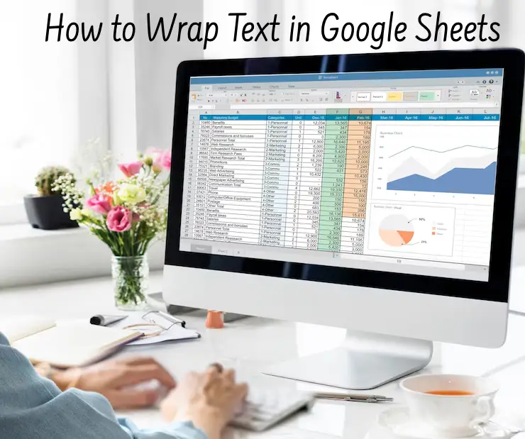 How to Wrap Text in Google Sheets