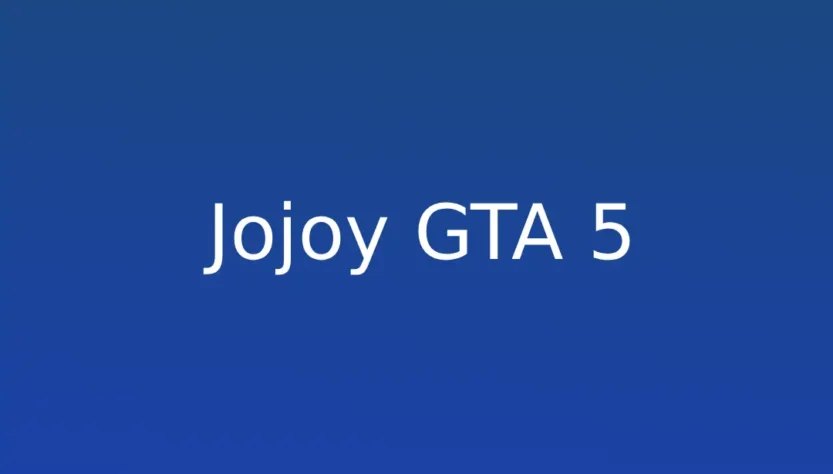 Jojoy GTA 5