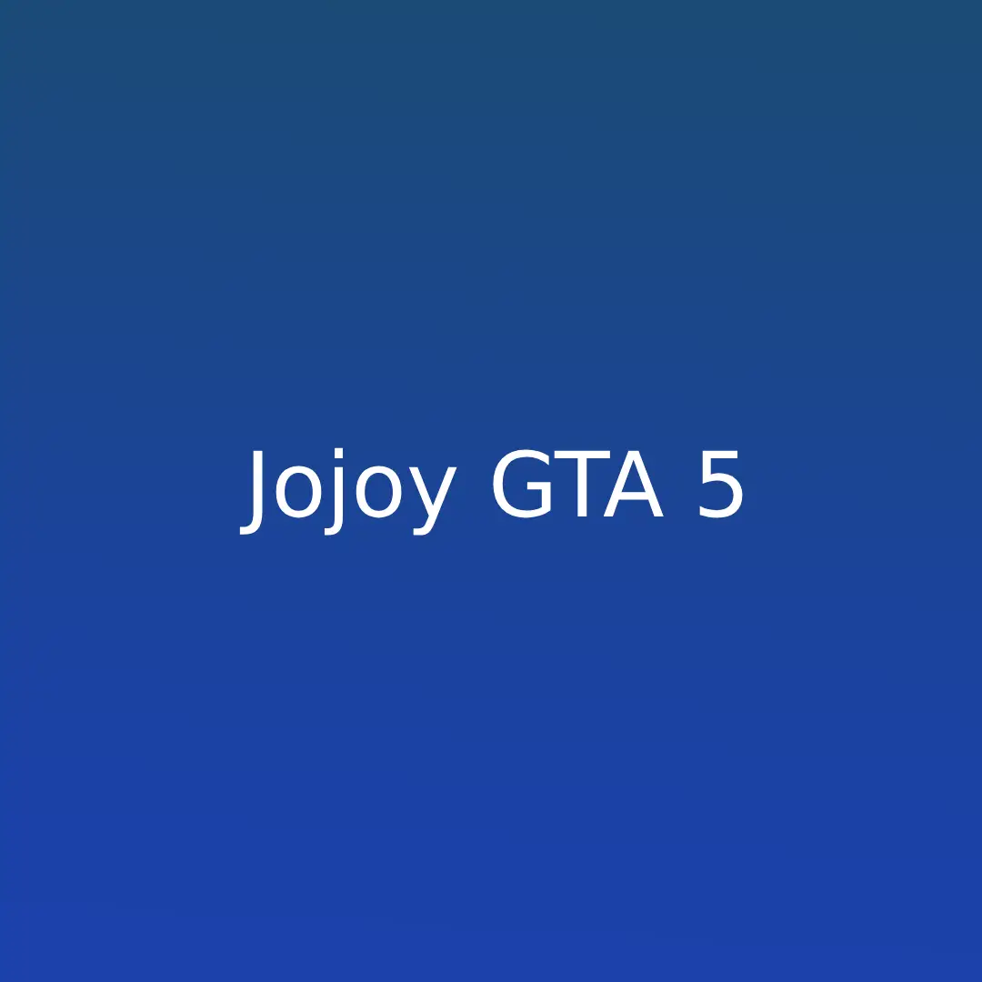 Jojoy GTA 5