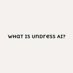 What is Undress AI?